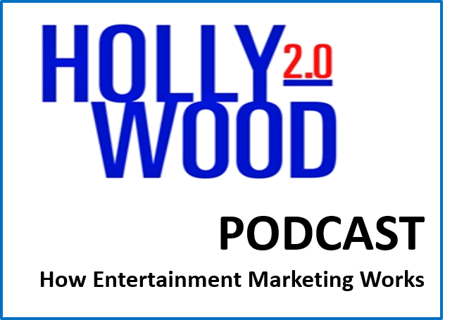Hollywood 2.0 Podcast Interview Of Hollywood Branded’s CEO, Stacy Jones On Entertainment Marketing