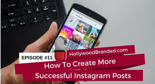 How To Create More Successful Instagram Posts