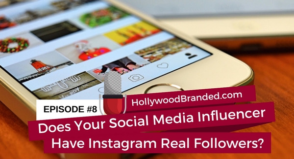 EP 8: Finding Out If Your Instagram Influencer Has Fake Followers