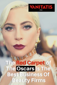 The Red Carpet of The Oscars Is The Best Business Of Beauty Firms (1)