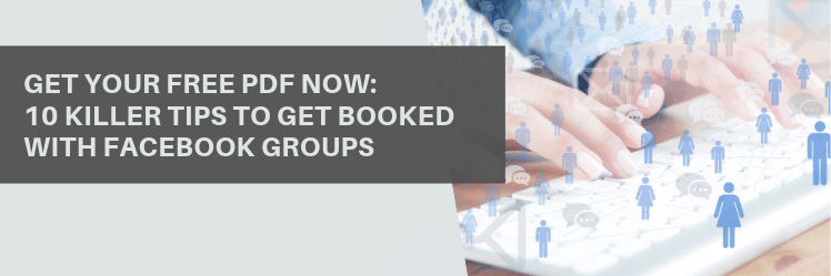 10 killer tips to get booked with facebook groups