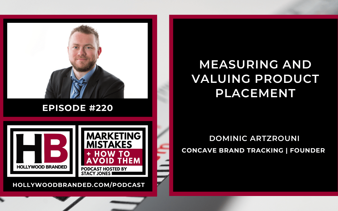 EP224: Measuring and Valuing Product Placement with Dominic Artzrouni | Concave Brand Tracking