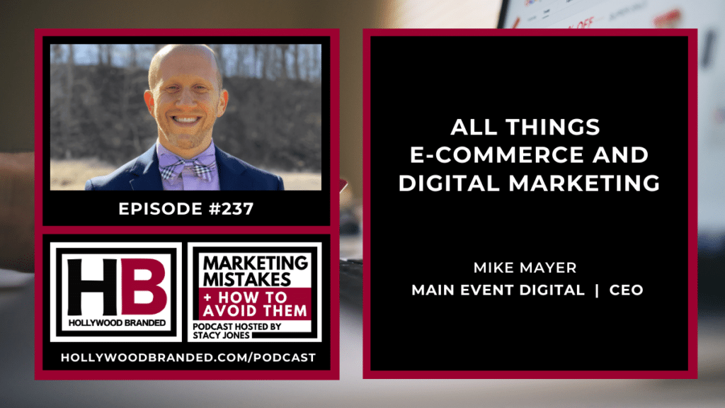 all things e-commerce and digital marketing with mike mayer