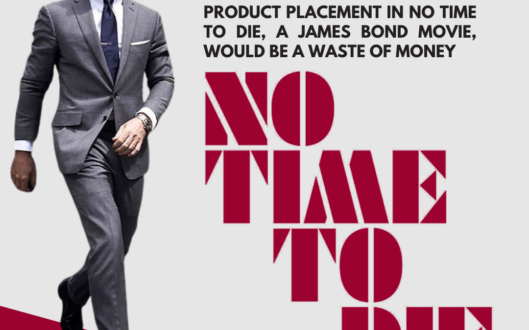 Product placement en No Time To Die, a película de James Bond, sería desperdicio de dinero