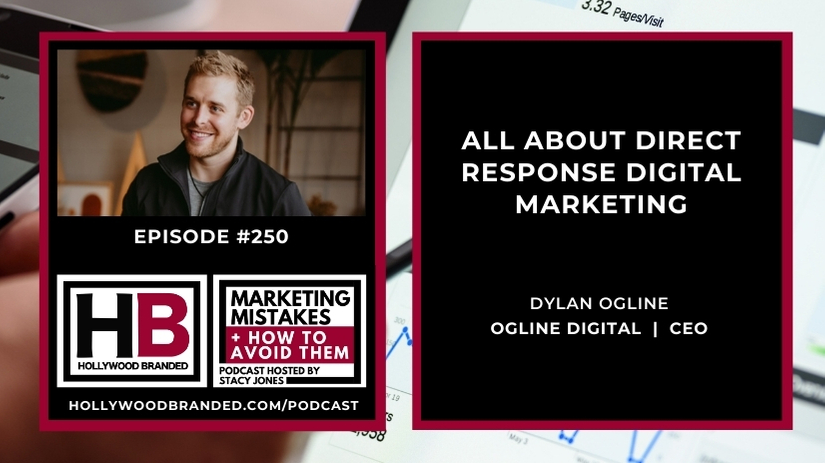 EP 250: All About Direct Response Digital Marketing with Dylan Ogline | Ogline Digital