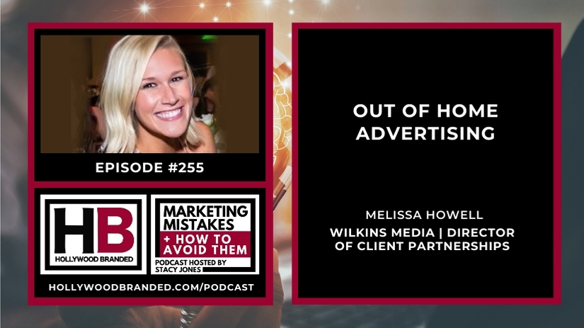 EP 255 Out of Home Advertising with Melissa Howell Wilkins Media