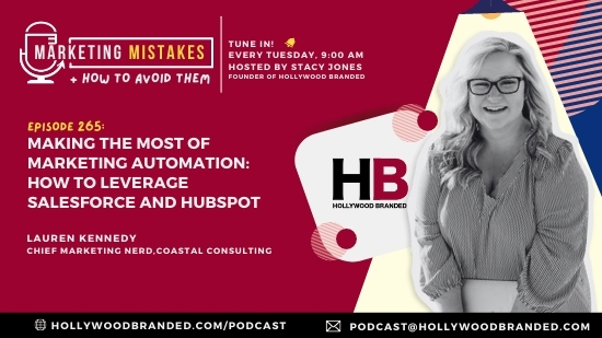 Making The Most Of Marketing Automation-How To Leverage Salesforce and HubSpot With Lauren Kennedy- Coastal Consulting