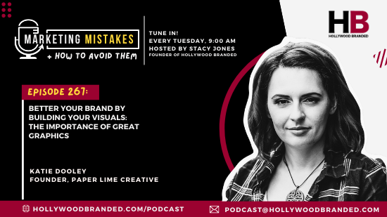 EP 267 Better Your Brand By Building Your Visuals The Importance of Great Graphics With Katie Dooley Paper Lime Creative