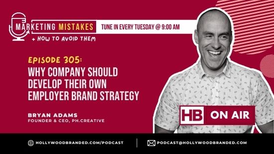 EP305 Why Company Should Develop Their Own Employer Brand Strategy