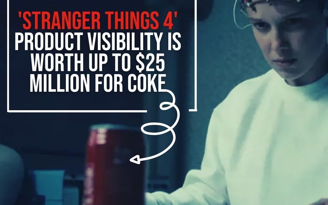 ‘Stranger Things 4’ product visibility is worth up to $25 million for Coke, Jif and other brands