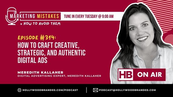 EP314 How To Craft Creative, Strategic, and Authentic Digital Ads