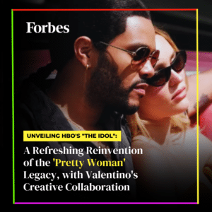 How HBO’s ‘The Idol,’ With A Little Help From Valentino, Rewrote The ‘Pretty Woman’ Playbook