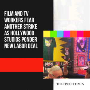 Film and TV Workers Fear Another Strike as Hollywood Studios Ponder New Labor Deal