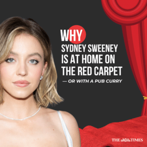 Why Sydney Sweeney is at home on the red carpet — or with a pub curry