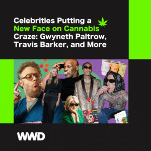 Celebrities Putting a New Face on Cannabis Craze Gwyneth Paltrow, Travis Barker and More